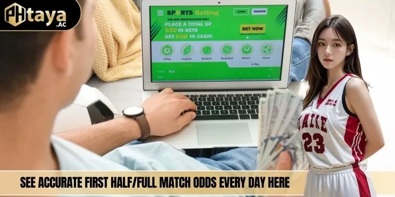 See accurate first half/full match odds every day here